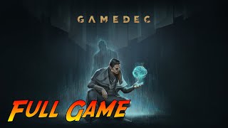 Gamedec  Complete Gameplay Walkthrough  Full Game  No Commentary [upl. by Puklich]