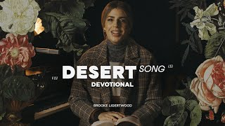 “Desert Song” Devotional with Brooke [upl. by Annoyt]