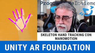 AR Foundation Unity  Panoramica Manomotion Skeleton Hand Tracking [upl. by Gustafson]