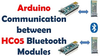 Arduino Communication between HC05 Bluetooth Module as Master amp Slave [upl. by Anaeel]