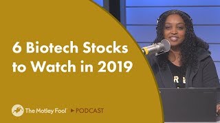 6 Biotech Stocks to Watch in 2019 [upl. by Niple]