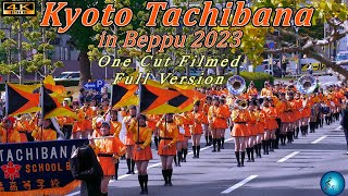 【京都橘高校吹奏楽部】Kyoto Tachibana Senior High School Marching Band 20231029《4K Cinematic OneCut Full》 [upl. by Hynes]