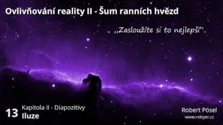 13  Iluze  Ovlivňování reality II [upl. by Dusen]