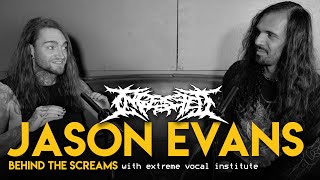 Jason Evans Ingested discusses Ashes Lie Still and believing in your voice  Behind the Screams [upl. by Aelem]