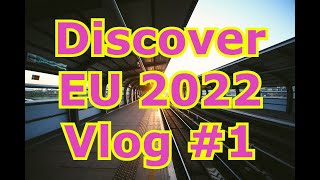 DiscoverEU 2022 Türkiye  Erasmus Projesi  Tren Yolculuğu Düşünceler 1 [upl. by Alvera438]