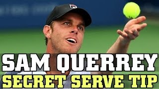 Secret Serve Tip Use by Sam Querrey and All Your Favorite ATP Players [upl. by Evangelina]