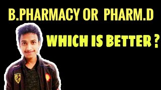 BPHARMACY OR PHARMD  WHICH IS BETTER   CAREER IN PHARMACY [upl. by Kissner]