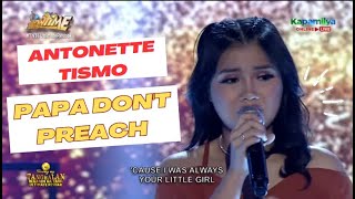 Antonette Tismo Sings Papa Dont Preach [upl. by Tyra]