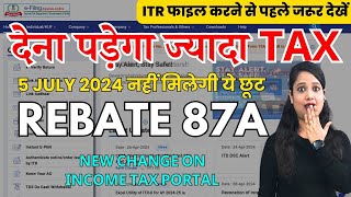 Income Tax Utility update Rebate 87A not allowed  Income tax Calculation changed from 5 July 2024 [upl. by Nowyt]