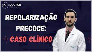 REPOLARIZAÇÃO PRECOCE CASO CLÍNICO [upl. by Ademordna]