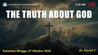 The Truth about God  Ibadah Online GKA Zion PPI IR  Minggu 27 Oktober 2024 [upl. by Anilet]