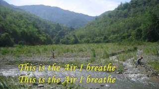 This is the Air I BreathMichael W Smith Lyrics [upl. by Fabrice]