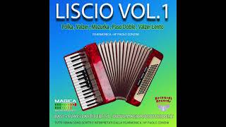 LISCIO VOL 1 Paolo Zonzini  Bernardi Records amp Magica Produzioni [upl. by Asiluj]