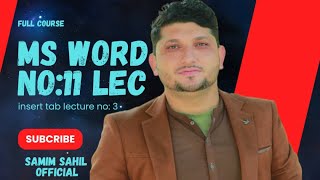 MS WORD LECTURE NO 11  insert tab 3 lecture by Eng Samim Sahil [upl. by Rochette]