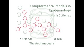 Compartmental Models in Epidemiology  Maria Gutierrez  The Archimedeans [upl. by Karame]