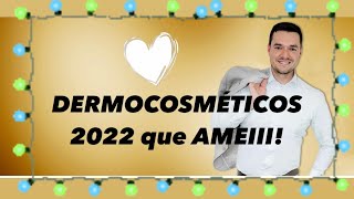 5 DERMOCOSMÉTICOS LANÇADOS em 2022 que SUPERARAM as MINHAS EXPECTATIVAS [upl. by Nodnart]