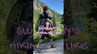 🤣Swiss guy is overpacked on a hike swiss coupleshorts funny switzerland [upl. by Sartin10]