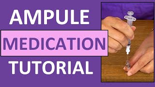 Ampule Medication Administration Nursing Clinical Skills [upl. by Delano]