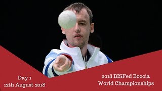 Day 1  2018 BISFed Boccia World Championships [upl. by Race]