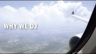 WHY WE DJ  A DJsounds Documentary [upl. by Inalak275]