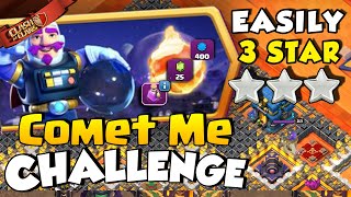 Easiest way to 3 Star Comet Me Bro Challenge Clash of Clans  Clash Boy [upl. by Anikahs]