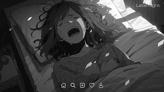 Sad Love Songs Playlist  Slowed sad songs playlist 2023  Sad songs that make you crylatenight [upl. by Blayze]