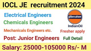 IOCL JE recruitment 2024  Junior Engineer  Freshers  iocl je vacancy 2024 [upl. by Sillek234]