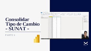 Consolidar Tipo de cambio SUNAT Parte 2  Power BI 📈📊 [upl. by Geanine205]