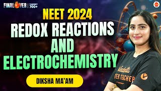 Redox Reactions and Electrochemistry  All Concepts in ONESHOT  NCERT PYQ  Neet 2024  Target 700 [upl. by Gothurd]