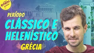 GRÉCIA ANTIGA PERÍODO CLÁSSICO E HELENÍSTICO  Resumo de História para o Enem [upl. by Charil41]