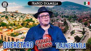 Cabareteando Tlalnepantla y Querétaro [upl. by Grae]