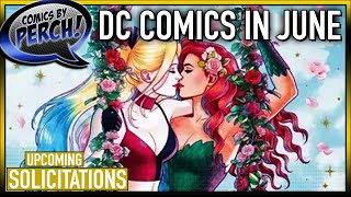 DC Comics for June who wants to see Harley and Ivy hang out [upl. by Rozella]