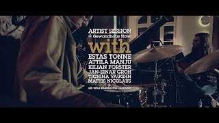 Jazztage Dresden  Artist Session with Estas Tonne Attila Manju amp Friends [upl. by Emawk]