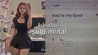 ⚠︎︎ “ɢᴀɪɴ ɪɴ ᴡᴇɪɢʜᴛ“  kilo alma subliminal  lavia [upl. by Barbuto45]