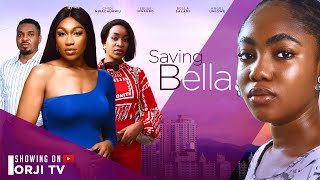 SAVING BELLA  EBUBE NWAGBOANGEL UNIGWEBELLA SALAMINIGERIAN MOVIES 2024 LATEST FULL MOVIES [upl. by Annoj]