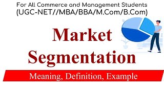 Market Segmentation  Meaning Definition Example Marketing Management [upl. by Beryl326]