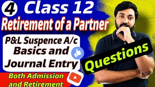 Retirement of a Partner  PampL Suspense Questions  Part 4  Class 12  Accounts  Partnership [upl. by Schindler]