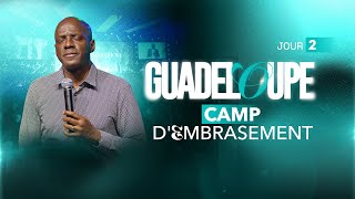 GUADELOUPE  CAMP DEMBRASEMENT  JOUR 2  Apôtre Yvan CASTANOU [upl. by Ellennej]