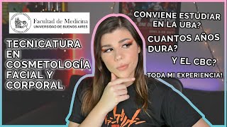 COSMETOLOGÍA EN LA UBA TODO SOBRE LA CARRERA  TECNICATURA EN COSMETOLOGÍA FACIAL Y CORPORAL FMED [upl. by Foushee401]