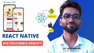 React Native Tutorial in Hindi 10 Touchable Opacity [upl. by Laith]