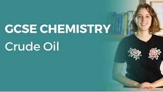 Crude Oil  91 GCSE Chemistry  OCR AQA Edexcel [upl. by Hgiel]