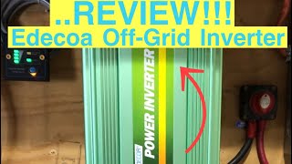 The Latest Review of the Edecoa Off Grid Inverter [upl. by Filler]