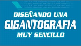 COMO DISEÑAR UNA GIGANTOGRAFIA MUY SENCILLO [upl. by Nysilla697]