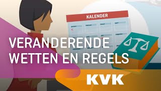 Veranderende wetten en regels voor ondernemers  KVK [upl. by Blanca]