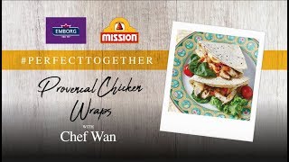 Chef Wans Provencal Chicken Wraps [upl. by Danas915]