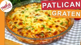 Patlıcanın en güzel hallerinden PATLICAN GRATEN  Nefis Yemek Tarifleri [upl. by Arawaj683]