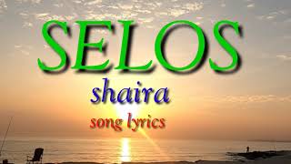 SELOS  Shaira  Lyrics [upl. by Natalina235]