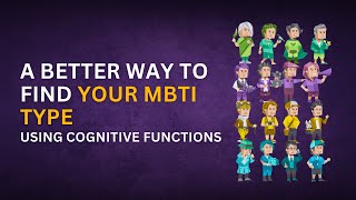 How To Find Your MBTI 16p Personality Accurately Using Cognitive Functions [upl. by Hashum]