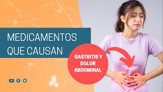 Medicamentos que causan gastritis y dolor abdominal [upl. by Dachi551]