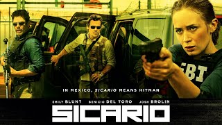 Sicario 2015 Movie  Emily BluntBenicio del ToroJosh Brolin Full Movie HD Review [upl. by Mowbray844]